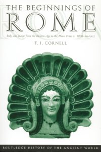 cover of the book The beginnings of Rome: Italy and Rome from the Bronze Age to the Punic Wars (c. 1000-264 BC)