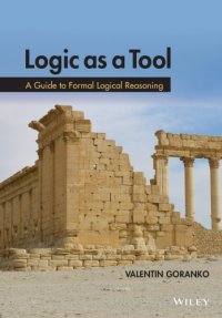 cover of the book Logic as a tool: a guide to formal logical reasoning