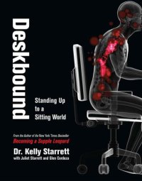 cover of the book Deskbound: Standing Up to a Sitting World