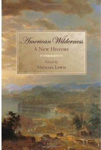 cover of the book American Wilderness: A New History