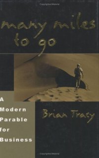 cover of the book Many Miles to Go: A Modern Parable for Business