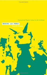 cover of the book Masking and Power: Carnival and Popular Culture in the Caribbean