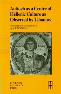 cover of the book Antioch as a Centre of Hellenic Culture, as Observed by Libanius