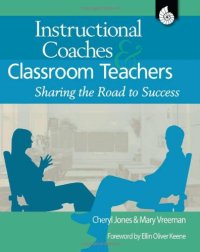 cover of the book Instructional Coaches and Classroom Teachers: Sharing the Road to Success