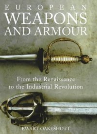 cover of the book European Weapons and Armour