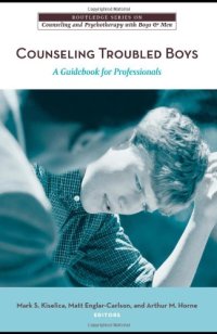 cover of the book Counseling Troubled Boys: A Guidebook for Professionals