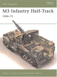 cover of the book M3 Infantry Half-Track 1940-73