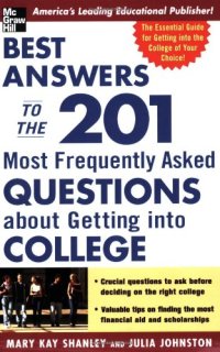 cover of the book Best Answers To The 201 Most Frequently Asked Questions About Getting Into College