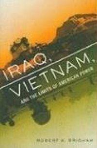 cover of the book Iraq, Vietnam, and the Limits of American Power