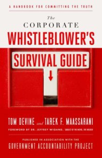 cover of the book The corporate whistleblower's survival guide: a handbook for committing the truth