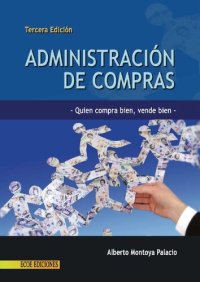 cover of the book Administración de compras : Quien compra bien, vende bien