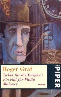 cover of the book Ticket für die Ewigkeit: Ein Fall für Philip Maloney