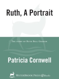 cover of the book Ruth, a portrait: the story of Ruth Bell Graham