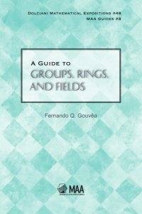 cover of the book A guide to groups, rings, and fields