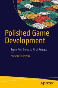 cover of the book Polished Game Development From First Steps to Final Release