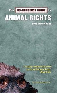 cover of the book No-Nonsense Guide to Animal Rights