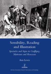 cover of the book Sensibility, reading and illustration: spectacles and signs in Graffigny, Marivaux and Rousseau