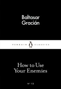 cover of the book How to Use Your Enemies