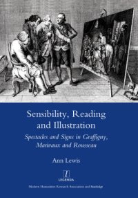 cover of the book Sensibility, reading and illustration: spectacles and signs in Graffigny, Marivaux and Rousseau