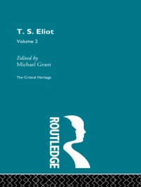 cover of the book T.S. Eliot (v.2): the critical heritage. Volume 2