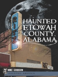 cover of the book Haunted Etowah County, Alabama