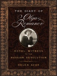 cover of the book The diary of Olga Romanov: royal witness to the Russian Revolution, with excerpts from family letters and memoirs of the period