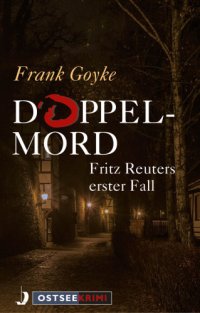 cover of the book Doppelmord Fritz Reuters erster Fall ; [Ostsee-Krimi]