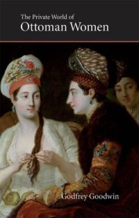 cover of the book Private World of Ottoman Women