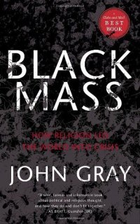 cover of the book Black mass: how religion led the world into crisis