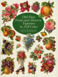 cover of the book Old-Time Fruits and Flowers Vignettes in Full Color