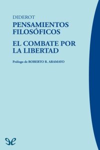 cover of the book Pensamientos filosóficos & El combate por la libertad