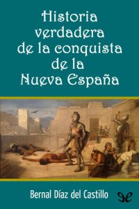 cover of the book Historia verdadera de la conquista de la Nueva España