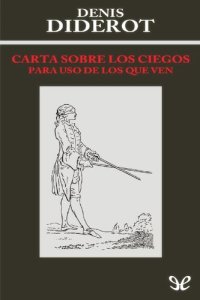 cover of the book Carta sobre los ciegos para uso de los que ven