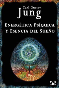 cover of the book Energética psíquica y esencia del sueño