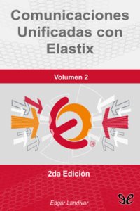 cover of the book Comunicaciones unificadas con Elastix (Volumen 2)