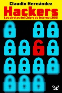 cover of the book Hackers Los piratas del Chip y de Internet