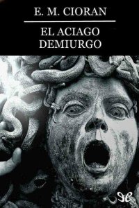 cover of the book El aciago demiurgo