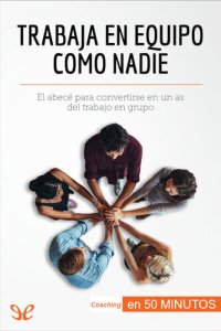 cover of the book Trabaja en equipo como nadie