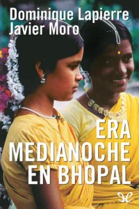 cover of the book Era medianoche en Bhopal