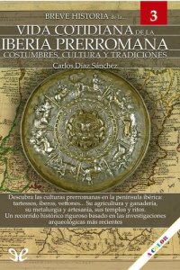 cover of the book Breve historia de la vida cotidiana de la Iberia prerromana