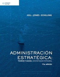 cover of the book Administración estratégica: teoría y casos un enfoque integral