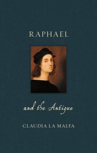 cover of the book Raphael and the Antique