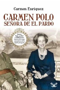 cover of the book Carmen Polo, señora de El Pardo