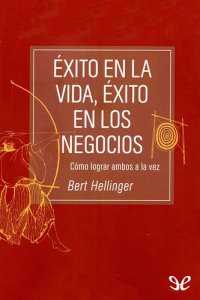 cover of the book Exito en la vida, exito en los negocios