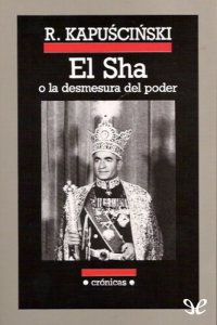 cover of the book El Sha o la desmesura del poder