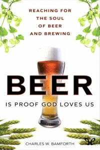 cover of the book Beer is proof God loves us