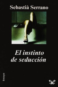 cover of the book El instinto de seducción