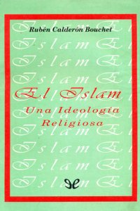 cover of the book El Islam: una ideología religiosa