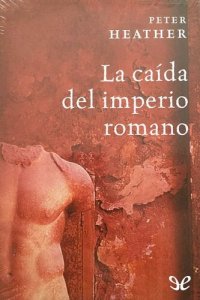 cover of the book La caída del imperio romano