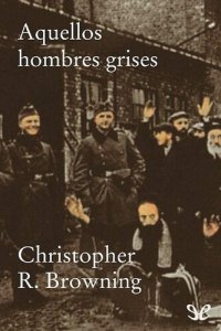 cover of the book Aquellos hombres grises